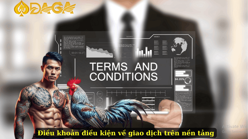 Điều khoản điều kiện về giao dịch trên nền tảng