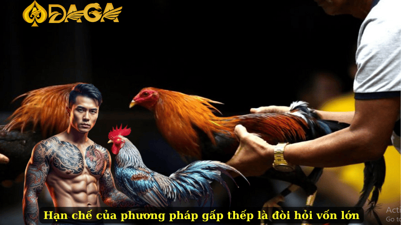 Hạn chế của phương pháp gấp thếp là đòi hỏi vốn lớn